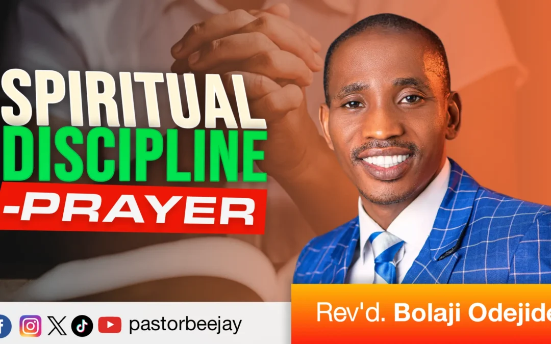 Spiritual discipline – Prayer