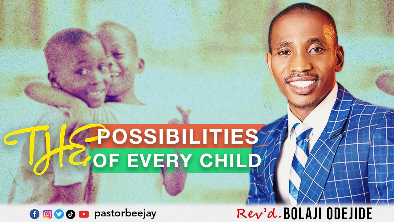 The possibilities of Every Child