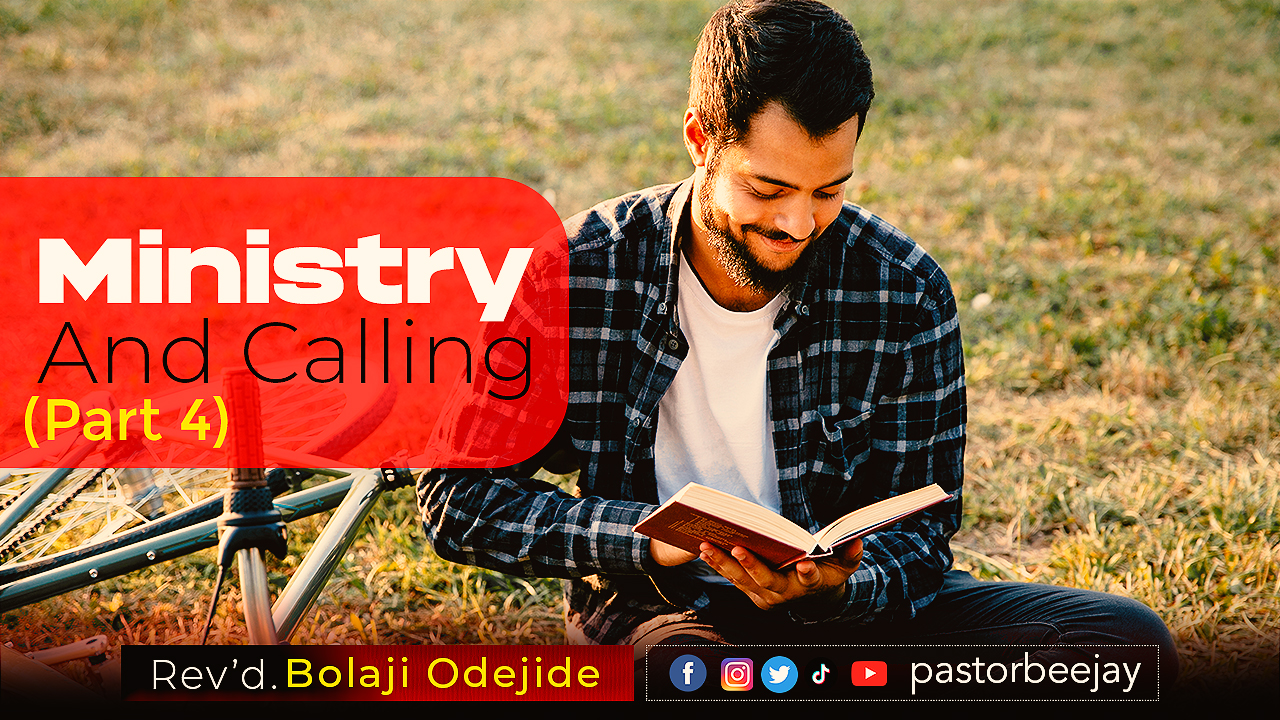 Ministry And Calling Part 4