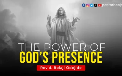 The Power of God’s Presence